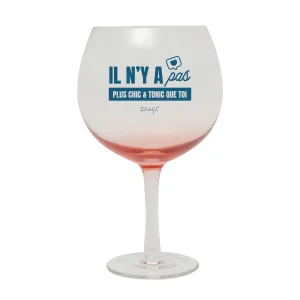 Verre ballon - Il n’y a pas plus chic & tonic que toi