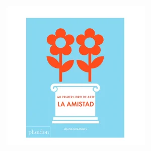Mi primer libro de arte - La amistad