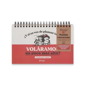 Planificador semanal Mafalda - ¿Y si en vez de planear tanto voláramos un poco más alto?